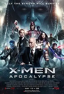 Official poster shows The X-Men team with Professor&nbsp;X sitting in his wheelchair, surrounded by friend and foe mutants, with the film's titular enemy Apocalypse behind them with a big close-up over his head and face, with nuclear missiles flying into the air, and the film's title, credits, billing, and release date below them, and the film's slogan "Only the Strong will Survive" above.