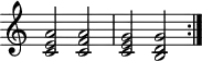 \header { tagline = "" }
\score {
\new Staff \with { \remove "Time_signature_engraver" }
\repeat volta 2 {<c' e' a'>2 <c' f' a'> <c' e' g'> <b d' g'>}
\layout { }
}
\score { % "unfold" this score copy so MIDI plays the repeated section twice
\unfoldRepeats {
\repeat volta 2 {<c' e' a'>2 <c' f' a'> <c' e' g'> <b d' g'>}
}
\midi { }
}