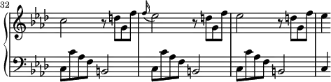 
\version "2.18.2"
\header {
  tagline = ##f
}

upper = \relative c'' {
  \clef treble 
  \key f \minor
  \time 2/2
  \tempo 2 = 110
  \set Staff.midiInstrument = #"harpsichord"
  \set Score.currentBarNumber = #32
  \omit Staff.TimeSignature
    \bar ""

     c2 r8 d8 g, f' | \appoggiatura f16 ees2 r8 d8 g, f' | ees2 r8 d8 g, f' | ees4

}

lower = \relative c {
  \clef bass
  \key f \minor
  \time 2/2
  \set Staff.midiInstrument = #"harpsichord"
  \omit Staff.TimeSignature

    % **************************************
     \repeat unfold 3 { c8 c' aes f b,2 } | c4

}

thePianoStaff = \new PianoStaff <<
    \set PianoStaff.instrumentName = #""
    \new Staff = "upper" \upper
    \new Staff = "lower" \lower
  >>

\score {
  \keepWithTag #'print \thePianoStaff
  \layout {
    indent = #0
      #(layout-set-staff-size 17)
    \context {
      \Score
     \override SpacingSpanner.common-shortest-duration = #(ly:make-moment 1/2)
      \remove "Metronome_mark_engraver"
    }
  }
}

\score {
  \keepWithTag #'midi \thePianoStaff
  \midi { }
}
