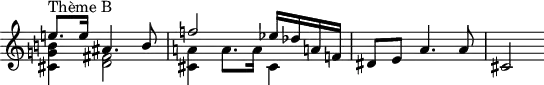 
\version "2.14.2"
\header {
  tagline = ##f
}

\score {
  \new Staff \with {
    \remove "Time_signature_engraver"

  }
  \relative c'' {
    \key c \major
    \time 3/4
    \tempo 4 = 82
    \clef treble
    \override Rest #'style = #'classical
  % thème B
  {
   << { e!8.^"Thème B" e16 ais,4. b8 } \\ { < cis, g'! b! >4  < d fis >2 } >>
   << { f'!2 ees16 des a! f! }  \\ { < cis a'! >4 a'8. a16 cis,4 } >>
   dis8 e a4. a8 | cis,2
  }

  }
  \layout {
    \context {
      \Score
      \remove "Metronome_mark_engraver"

    }
  }
  \midi {}
}

