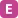 (E)