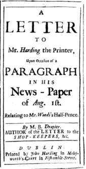 Un document se lit comme suit : « Une lettre à M. Harding l'imprimeur, à l'occasion d'un article de son journal du 1er août, concernant le demi-pence de M. Woods ». En bas se trouve « Par M. B. Drapier, auteur de la lettre aux commerçants », avec le même imprimeur qu'auparavant.