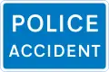 Accident, panneau placé par les forces de police