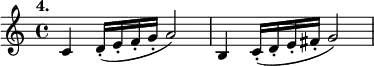 
%etude4
\relative c'
{  
\time 4/4 
\tempo "4."
c4 d16-. (e-. f-. g-. a2) |
b,4 c16-. (d-. e-. fis-. g2)

} 

